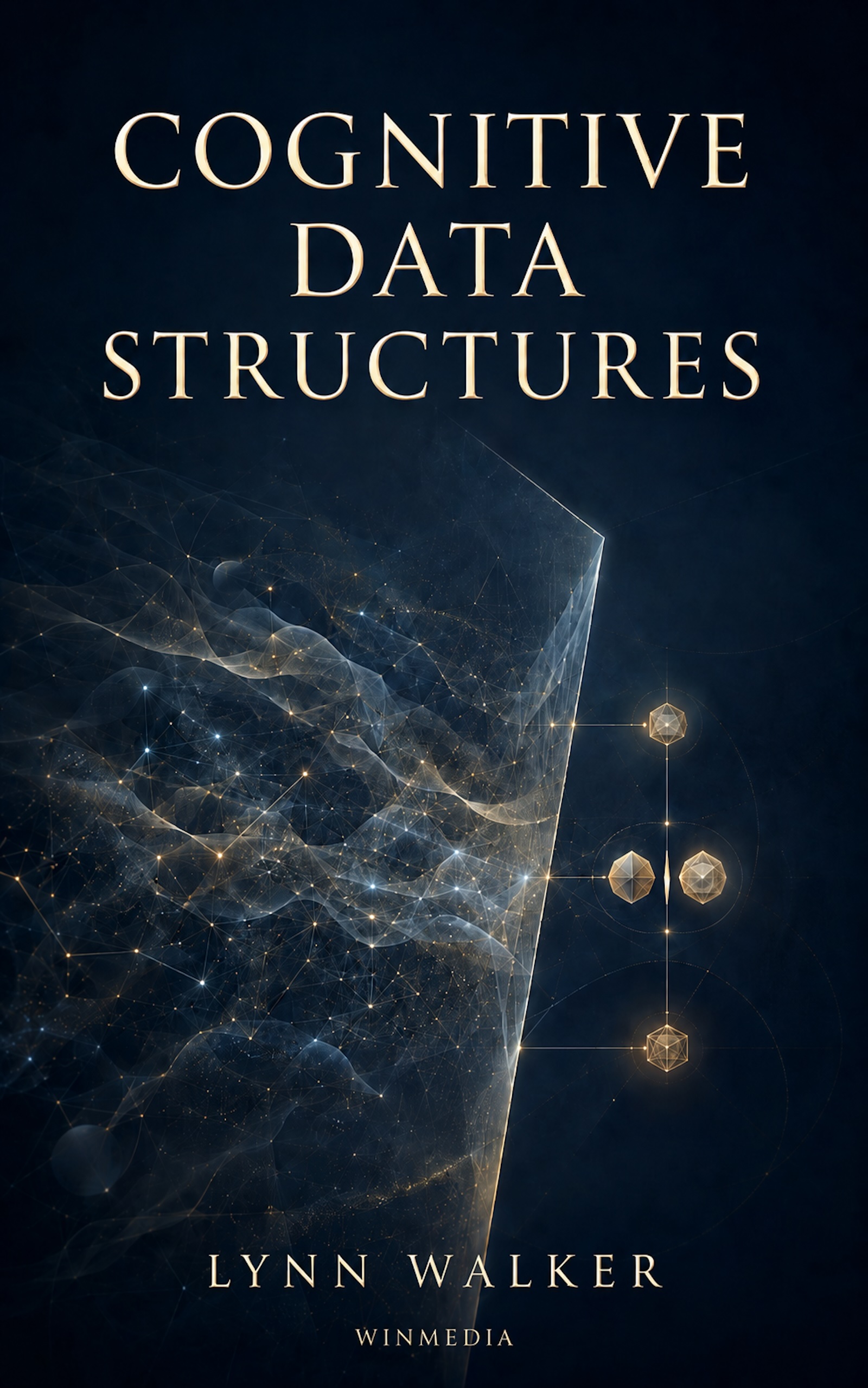 Cover of Cognitive Data Structures by Lynn Walker