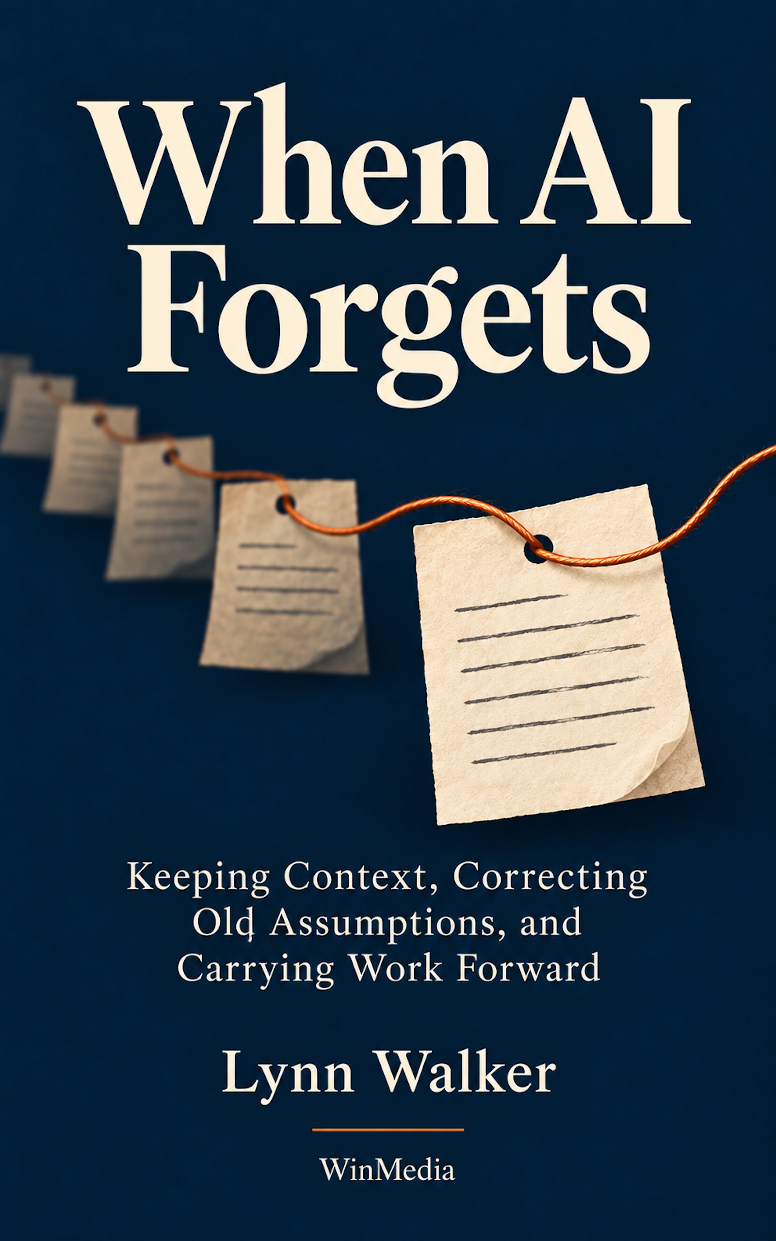 Cover of When AI Forgets by Lynn Walker