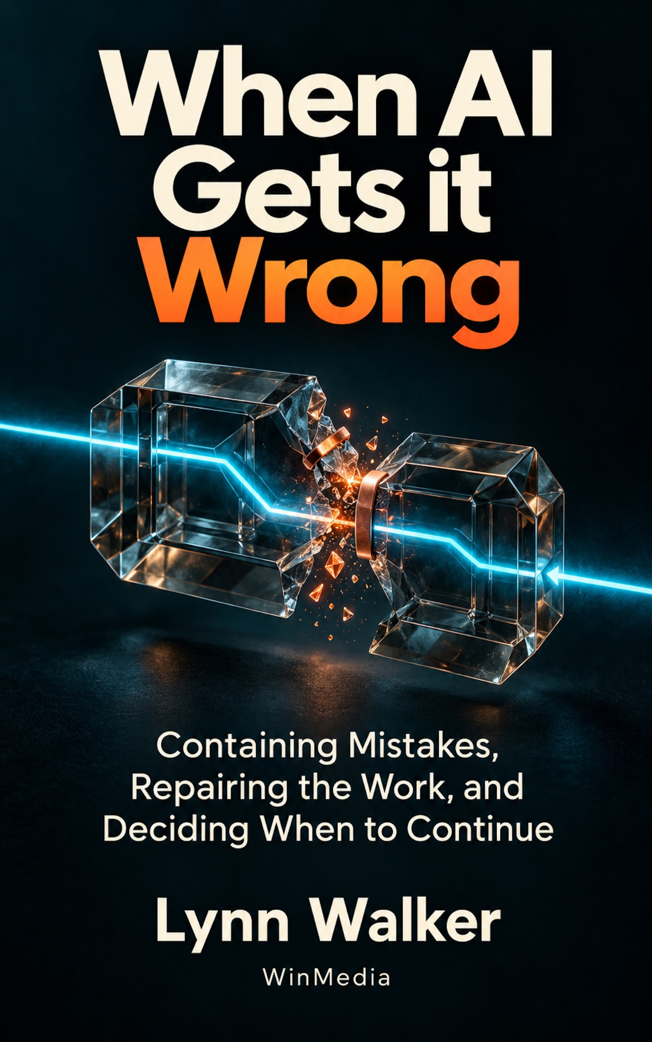 Cover of When AI Gets It Wrong by Lynn Walker